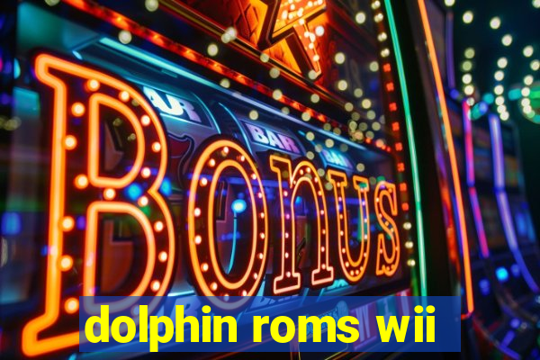 dolphin roms wii